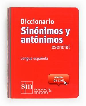 DICCIONARIO SINONIMOS Y ANTÓNOMOS ESENCIAL PEQUEÑO | 9788467524499
