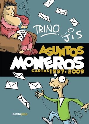 ASUNTOS MONEROS | 9786077781035 | JIS / TRINO