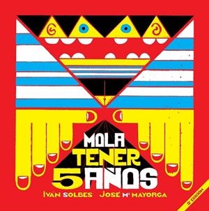 MOLA TENER 5 AÑOS | 9788493802493 | SOLBES / MAYONESA