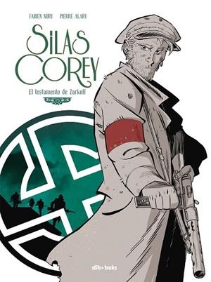 SILAS COREY 02 : EL TESTAMENTO DE ZARCOFF | 9788416507191 | ALARY / NURY