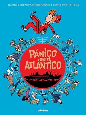 SPIROU. PANICO EN EL ATLANTICO | 9788416507092 | PARME / TRONDHEIM