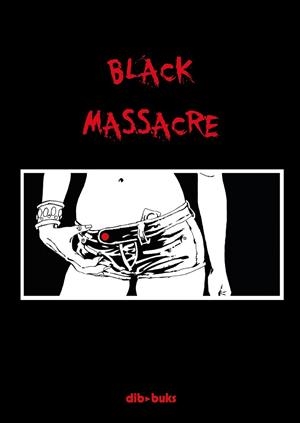 BLACK MASSACRE - PACK | 9788416507030 | MASSACRE