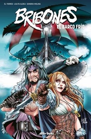BRIBONES 02 : EL BARCO FRÍO | 9788415850984 | EL TORRES / ALDEA