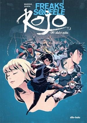 FREAKS SQUEELE ROJO 02 : MI DULCE NIÑA | 9788416507214 | MAUDOUX / SOURYA