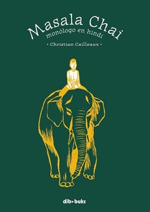 MASALA CHAI | 9788492902927 | CAILLEAUX, CHRISTIAN
