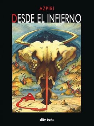 DESDE EL INFIERNO | 9788493593155 | AZPIRI, ALFONSO