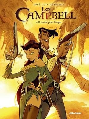 CAMPBELL, LOS 02 : EL TEMIBLE PIRATA MORGAN | 9788415850687 | MUNUERA, JOSE LUIS