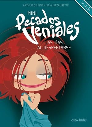 MINI PECADOS VENIALES 01 : LAS TIAS AL DESPERTARSE | 9788492902712 | MAZAURETTE, MAIA