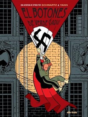 SPIROU 05 : BOTONES VERDE CAQUI | 9788415850663 | SCHWARTZ / YANN