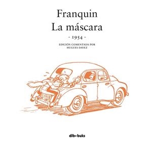 SPIROU. LA MASCARA 1954 | 9788415850779 | FRANQUIN, ANDRE