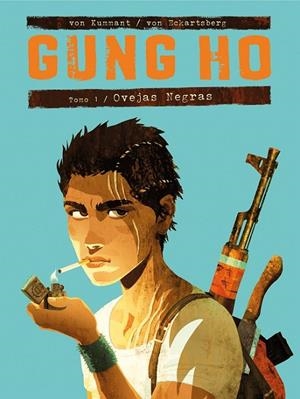 GUNG HO 01 : OVEJAS NEGRAS | 9788416507726 | VON ECKARTSBERG, BENJAMIN / KUMMANT, VON