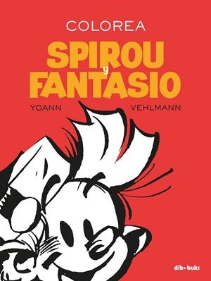 COLOREA SPIROU Y FANTASIO | 9788417294274 | YOANN / VEHLMANN, FABIEN