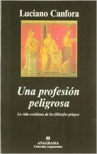 PROFESIÓN PELIGROSA, UNA | 9788433961679 | CANFORA, LUCIANO