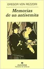 MEMORIAS DE UN ANTISEMITA | 9788433931214 | VON REZZORI, GREGOR