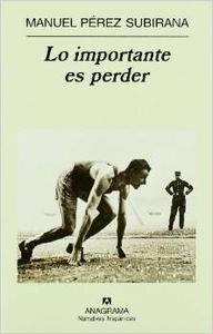 LO IMPORTANTE ES PERDER | 9788433968463 | PÉREZ SUBIRANA, MANUEL