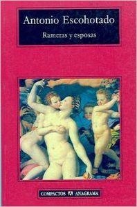 RAMERAS Y ESPOSAS | 9788433967572 | ESCOHOTADO, ANTONIO