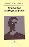 HOMBRE DE NINGUNA PARTE, EL | 9788433970268 | HEMON, ALEKSANDAR