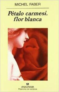 PÉTALO CARMESÍ, FLOR BLANCA | 9788433970336 | FABER, MICHEL
