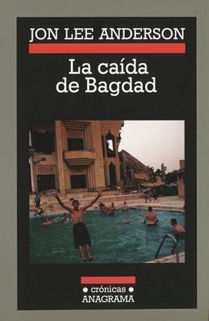 CAÍDA DE BAGDAD, LA | 9788433925695 | ANDERSON, JON LEE