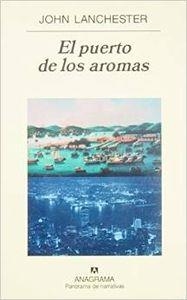 PUERTO DE LOS AROMAS, EL | 9788433970343 | LANCHESTER, JOHN