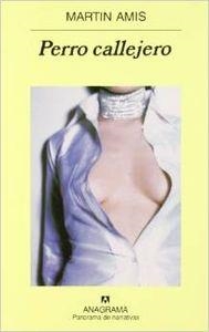 PERRO CALLEJERO | 9788433970756 | AMIS, MARTIN