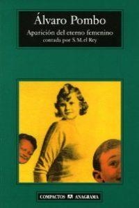 APARICIÓN DEL ETERNO FEMENINO CONTADA POR S.M. EL REY | 9788433968166 | POMBO, ÁLVARO