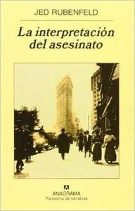 INTERPRETACIÓN DEL ASESINATO, LA | 9788433974532 | RUBENFELD, JED