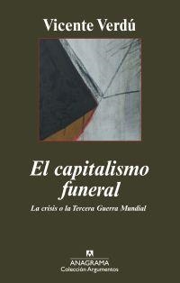 CAPITALISMO FUNERAL, EL | 9788433962935 | VERDÚ, VICENTE