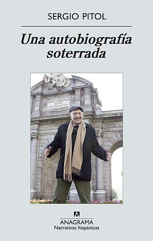 AUTOBIOGRAFÍA SOTERRADA, UNA | 9788433972286 | PITOL, SERGIO