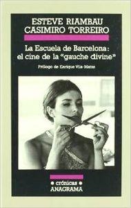ESCUELA DE BARCELONA, LA : EL CINE DE LA "GAUCHE DIVINE" | 9788433925381 | RIAMBAU / TORREIRO, ESTEVE / CASIMIRO