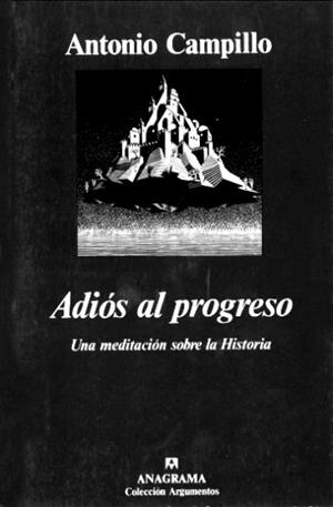 ADIÓS AL PROGRESO | 9788433900807 | CAMPILLO, ANTONIO