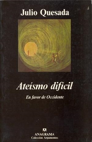 ATEÍSMO DIFÍCIL (EN FAVOR DE OCCIDENTE) | 9788433913876 | QUESADA, JULIO