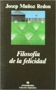 FILOSOFÍA DE LA FELICIDAD | 9788433905857 | MUÑOZ REDÓN, JOSEP
