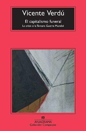 CAPITALISMO FUNERAL, EL | 9788433976642 | VERDÚ MACIA, VICENTE