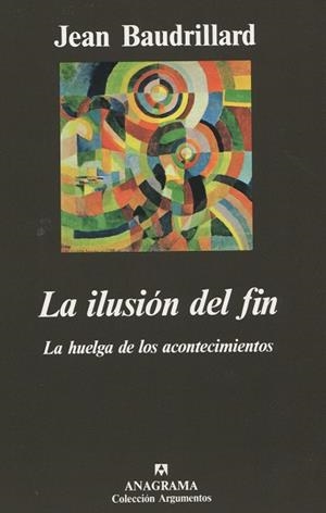 ILUSIÓN DEL FIN, LA | 9788433913722 | BAUDRILLARD, JEAN