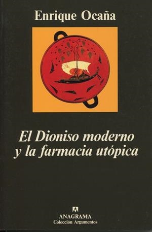 DIONISO MODERNO Y LA FARMACIA UTÓPICA, EL | 9788433913739 | OCAÑA, ENRIQUE