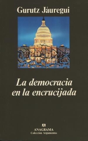 DEMOCRACIA EN LA ENCRUCIJADA, LA | 9788433913869 | JÁUREGUI, GURUTZ