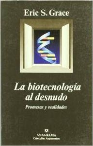 BIOTECNOLOGÍA AL DESNUDO, LA | 9788433905550 | GRACE, ERIC. S