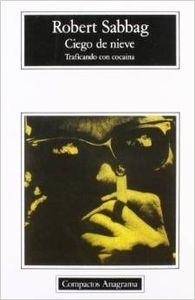 CIEGO DE NIEVE (TRAFICANDO CON COCAÍNA) | 9788433920287 | SABBAG, ROBERT