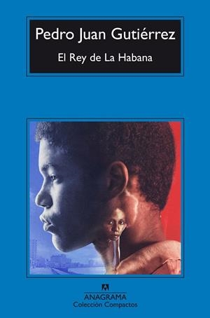 REY DE LA HABANA, EL | 9788433967671 | GUTIÉRREZ, PEDRO JUAN