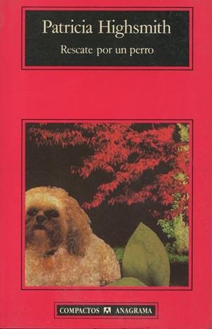 RESCATE POR UN PERRO | 9788433920508 | HIGHSMITH, PATRICIA