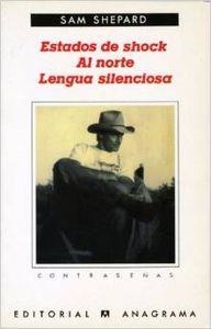 ESTADOS DE SHOCK. AL NORTE. LENGUA SILENCIOSA | 9788433923721 | SHEPARD, SAM