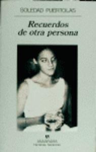 RECUERDOS DE OTRA PERSONA | 9788433910332 | PUÉRTOLAS, SOLEDAD