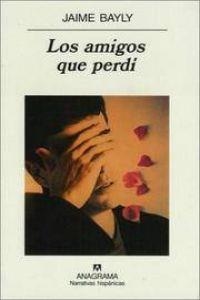 AMIGOS QUE PERDÍ, LOS | 9788433924568 | BAYLY, JAIME