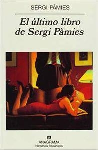 ÚLTIMO LIBRO DE SERGI PÀMIES, EL | 9788433924889 | PÀMIES, SERGI