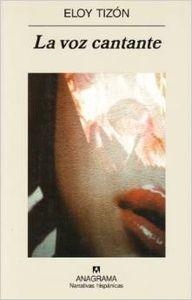 VOZ CANTANTE, LA | 9788433968623 | TIZÓN, ELOY