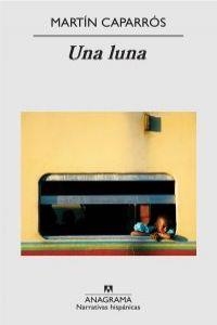LUNA, UNA | 9788433971906 | CAPARRÓS, MARTÍN