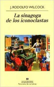 SINAGOGA DE LOS ICONOCLASTAS, LA | 9788433930095 | WILCOCK, J. RODOLFO