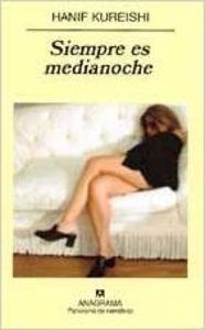 SIEMPRE ES MEDIANOCHE | 9788433969460 | KUREISHI, HANIF