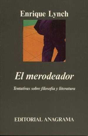 MERODEADOR (TENTATIVAS SOBRE FILOSOFÍA Y LITERATURA), EL | 9788433913449 | LYNCH, ENRIQUE